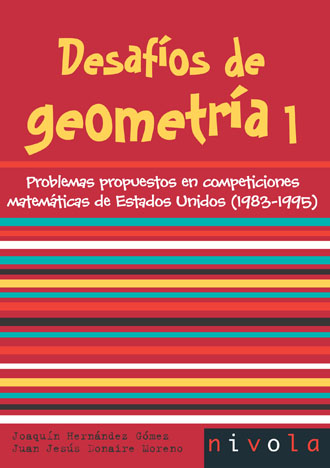 Desafíos de geometría 1   «Problemas propuestos en competiciones matemáticas de Estados Unidos (1983-1995)» (9788496566453)
