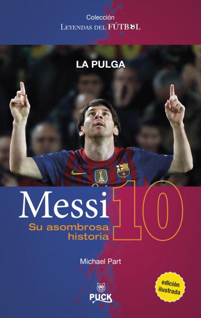 Messi: su asombrosa historia   «La pulga» (9788496886377)