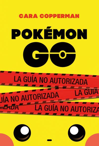 Pokémon Go   «La guía no autorizada» (9788496886605)
