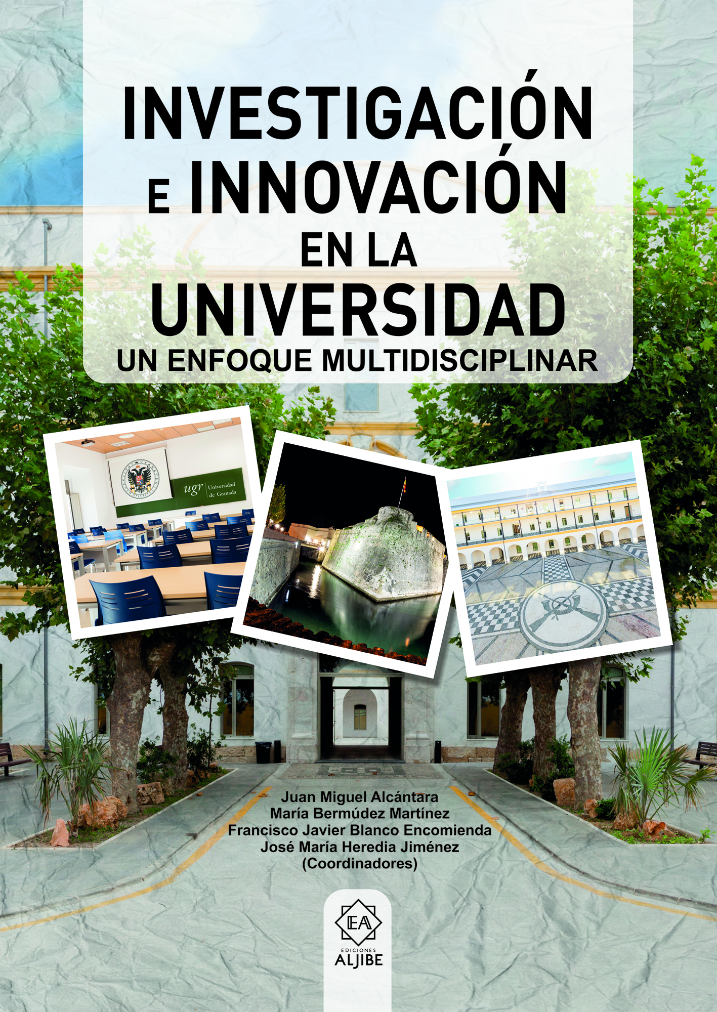 Investigación e innovación en la universidad   «Un enfoque multidisciplinar» (9788497008648)