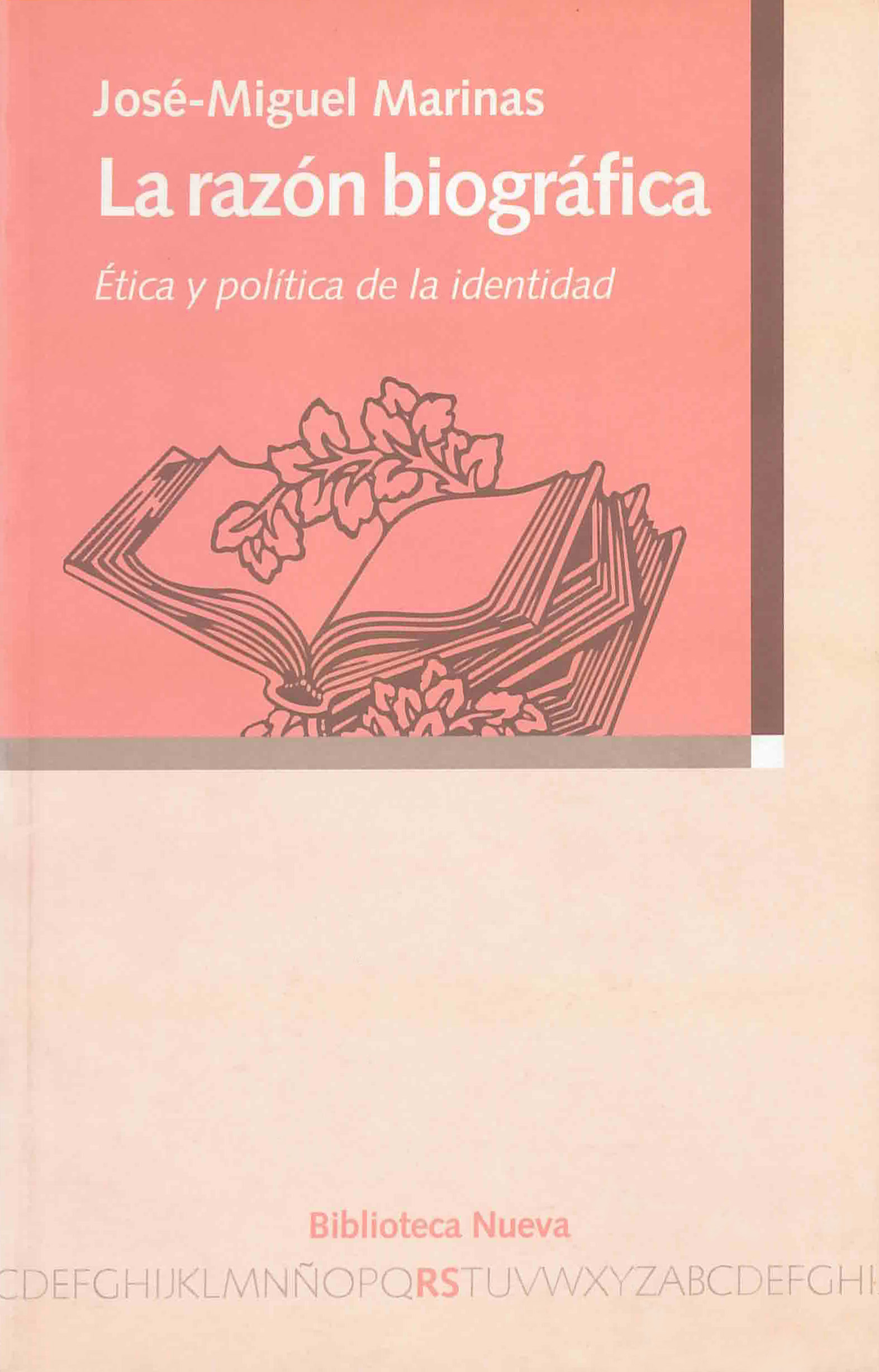 La razón biográfica   «Ética y política de la identidad» (9788497422765)