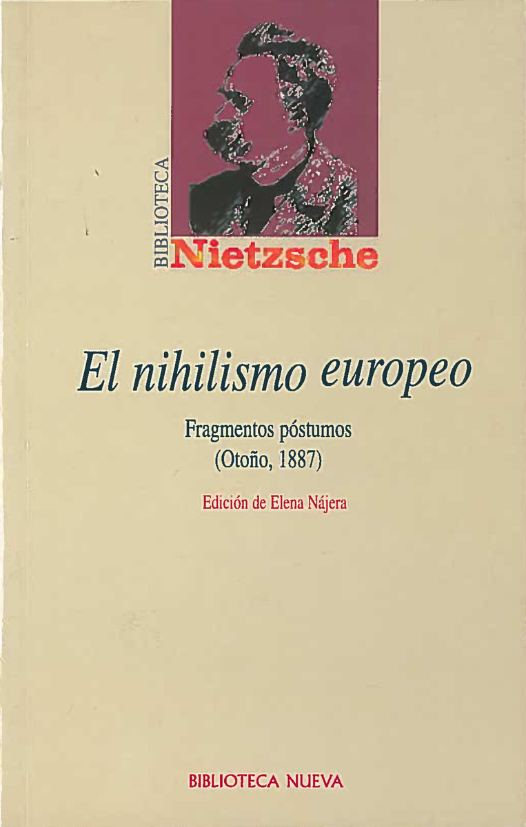 El nihilismo europeo   «Fragmentos póstumos (Otoño, 1887)» (9788497424271)