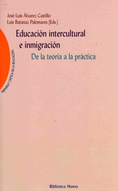 Educación intercultural e inmigración   «De la teoría a la práctica» (9788497426206)
