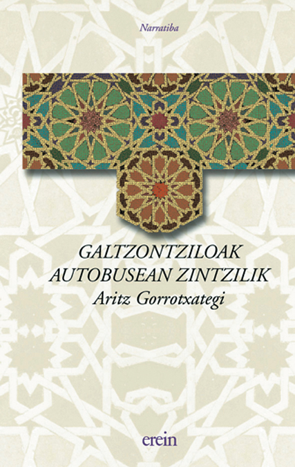 Galtzontziloak autobusean zintzilik (9788497460644)