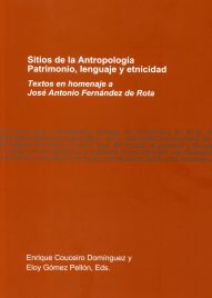 Sitios de la antropología. Patrimonio, lenguaje y etnicidad (9788497495127)