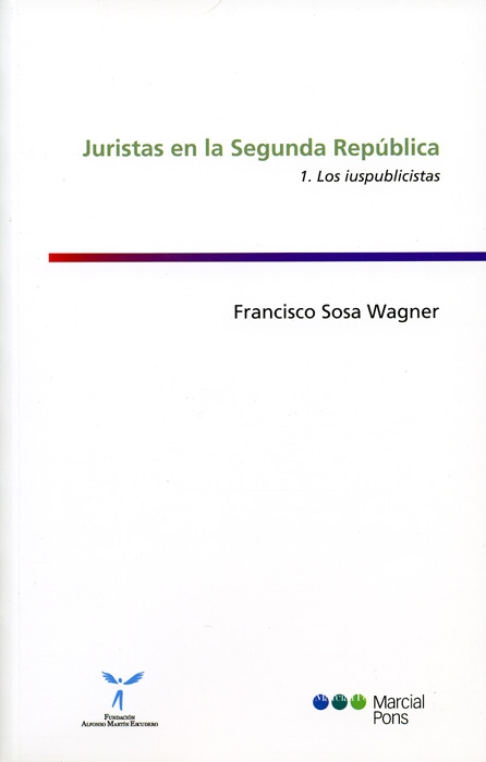 Juristas en la Segunda República Vol. 1   «Los iuspublicistas» (9788497686433)