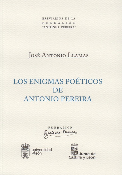 LOS ENIGMAS POÉTICOS DE ANTONIO PEREIRA (9788497736749)