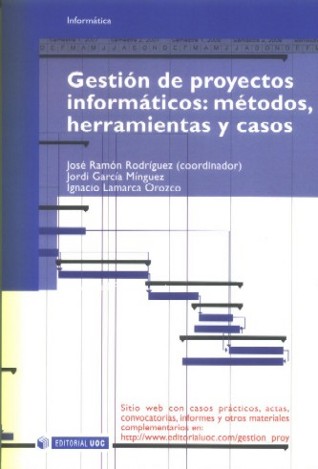 Gestión de proyectos informáticos: métodos, herramientas y casos (9788497885683)