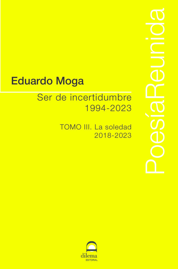 Ser de incertidumbre (1994-2023) Tomo III