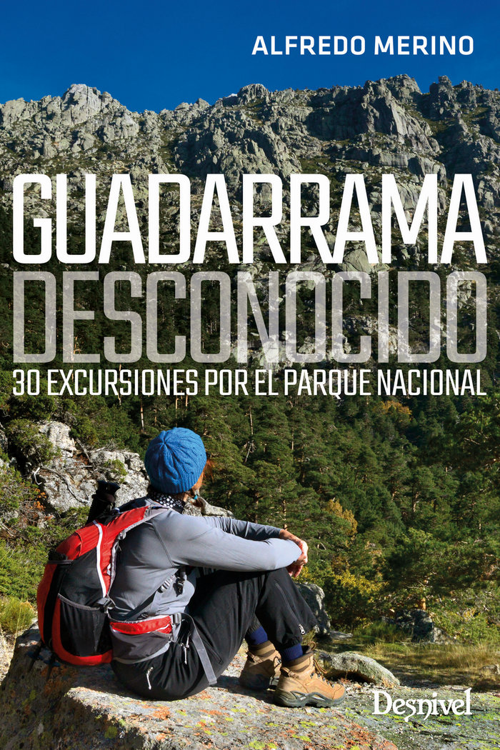 GUADARRAMA DESCONOCIDO «30 excursiones por el Parque Nacional»