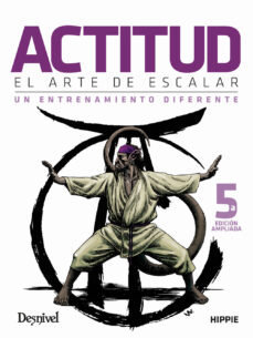 ACTITUD, EL ARTE DE ESCALAR «UN ENTRENAMIENTO DIFERENTE»