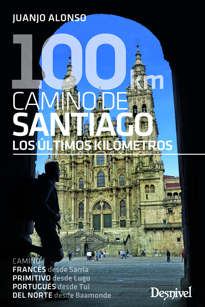100 km Camino de Santiago «Los últimos kilómetros»