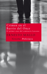 Crimen en el Barrio del Once   «El primer caso del comisario Lascano» (9788498415100)