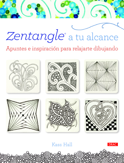 Zentangle a tu alcance «Apuntes e inspiración para relajarse dibujando» (9788498744088)