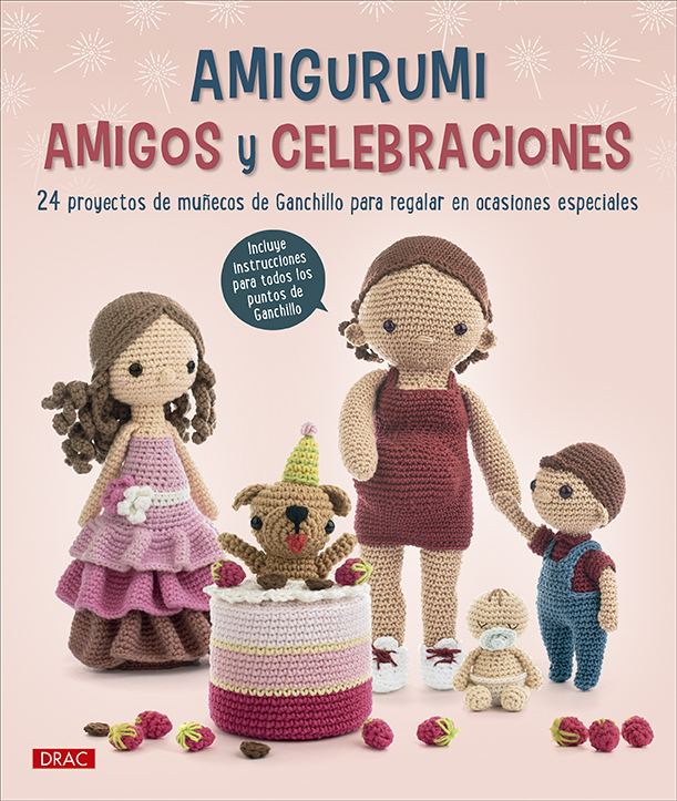 Amigurumi amigos y celebraciones   «24 proyectos de muñecos de ganchillo para regalar en ocasiones especiales» (9788498747096)