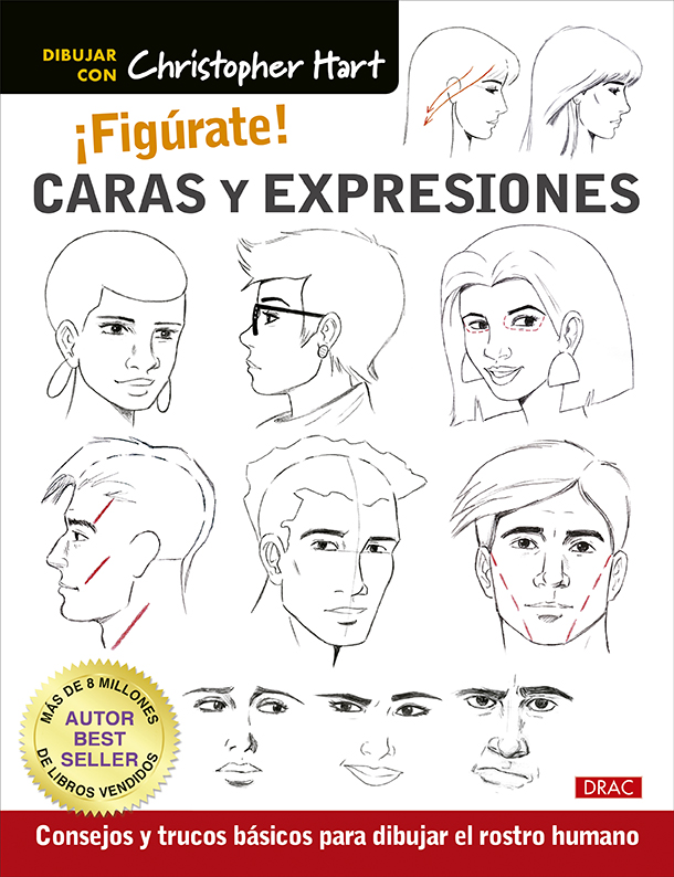¡Figúrate! Caras y expresiones   «Consejos y trucos básicos para dibujar el rostro humano» (9788498747324)