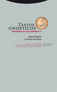 Textos gnósticos. Biblioteca de Nag Hammadi III «Apocalipsis y otros escritos» (9788498790207)