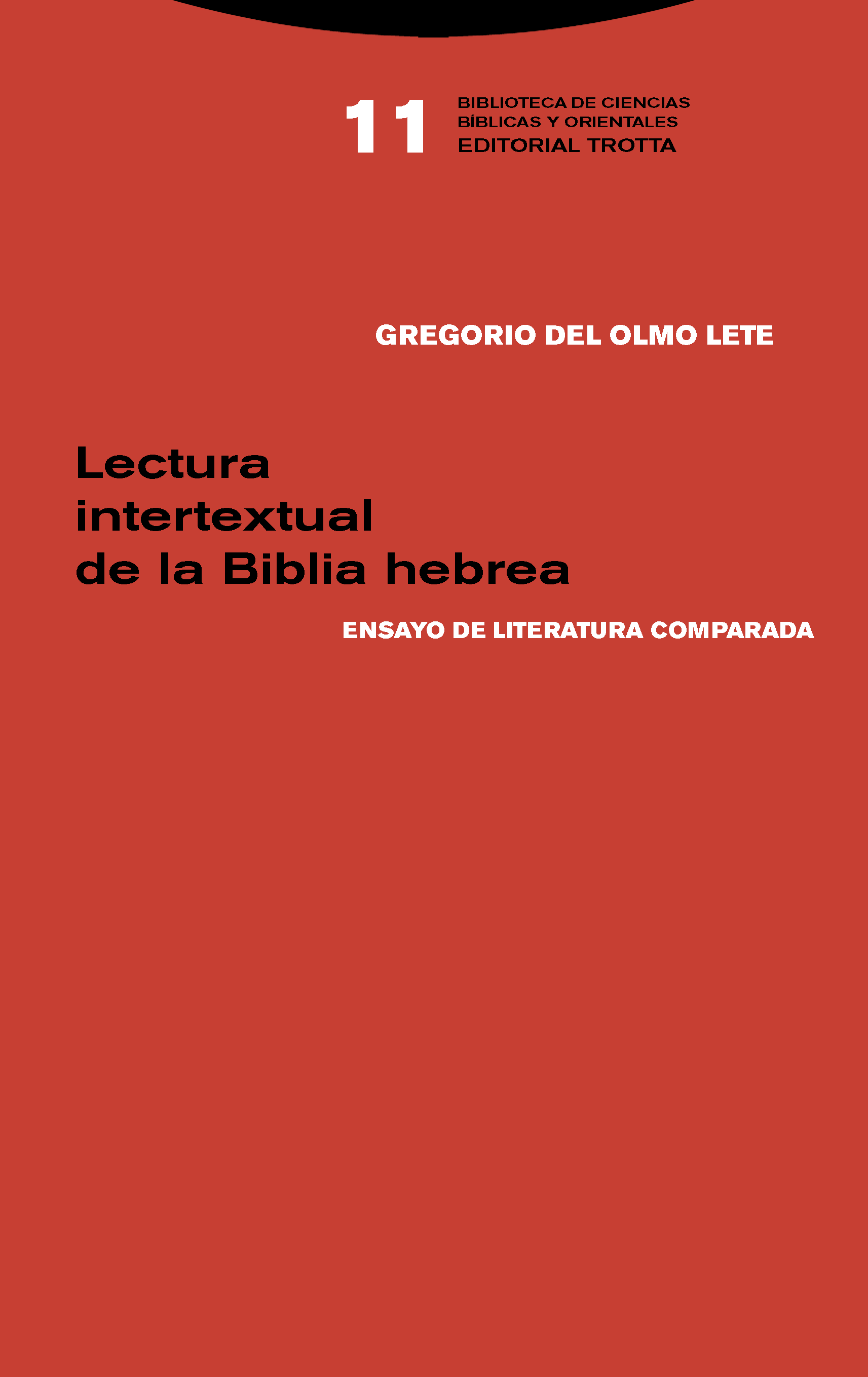 Lectura intertextual de la Biblia hebrea   «Ensayo de literatura comparada» (9788498797381)