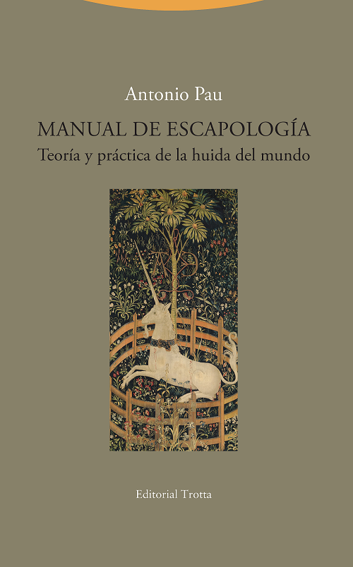Manual de Escapología   «Teoría y práctica de la huida del mundo» (9788498797893)