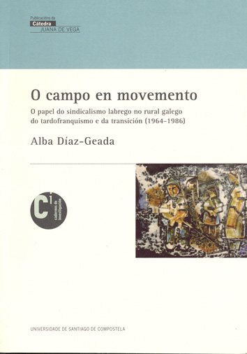 O campo en movemento. O papel do sindicalismo labrego no rural galego do tradofranquismo... (9788498876499)