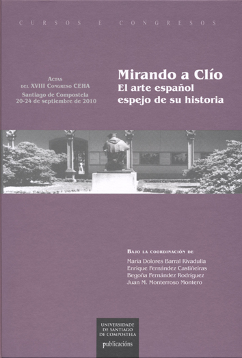 CC/212-Mirando a Clío.EL arte español espejo de su historia.- Actas del XVIII Congreso CEHA, Santiag (9788498878400)