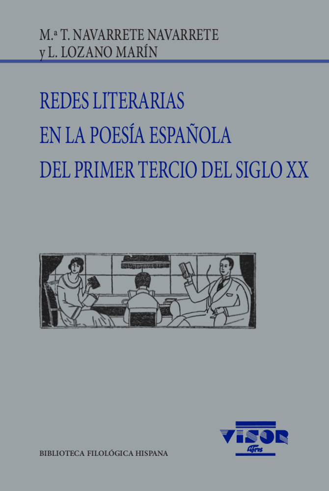 Redes literarias en la poesía española del primer tercio del siglo XX (9788498952582)