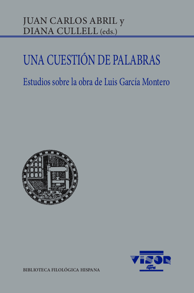 Una cuestión de palabras   «Estudios sobre la obra de Luis García Montero»