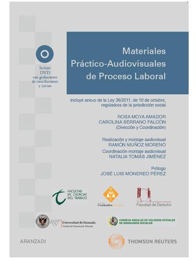 Materiales práctico-audiovisuales de proceso laboral - Incluye anexo con la Ley 36/2011, de 10 de octubre, reguladora de la jurisdicción social «Incluye CD» (9788499030098)