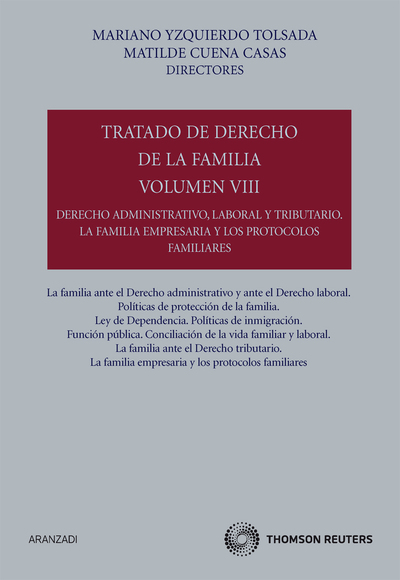 Tratado de Derecho de la Familia (Volumen VIII) - Derecho administrativo, laboral y tributario. La familia empresaria y los protocolos familiares. (9788499030449)
