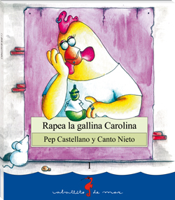 Rapea la gallina Carolina (9788499040035)