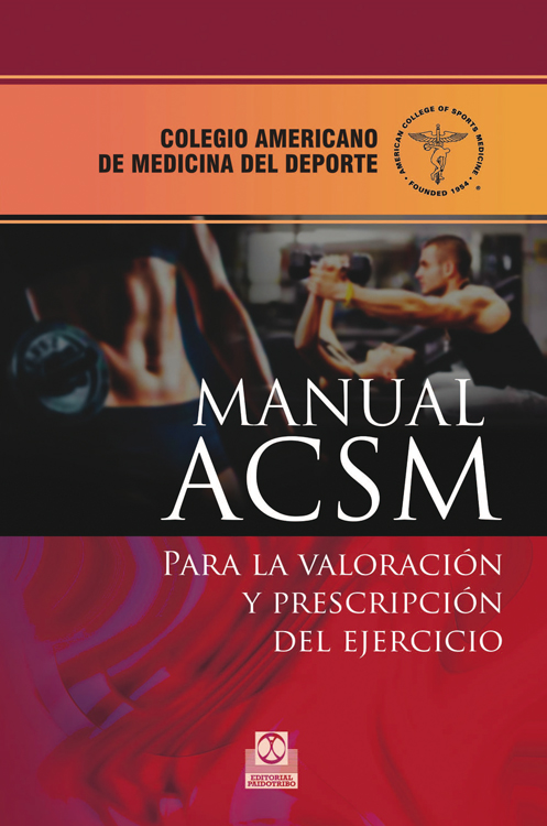Manual ACSM para la valoración y prescripción del ejercicio (9788499104256)