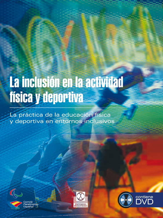 Inclusión en la actividad física y deportiva, La   (LIBRO + DVD) (9788499104416)