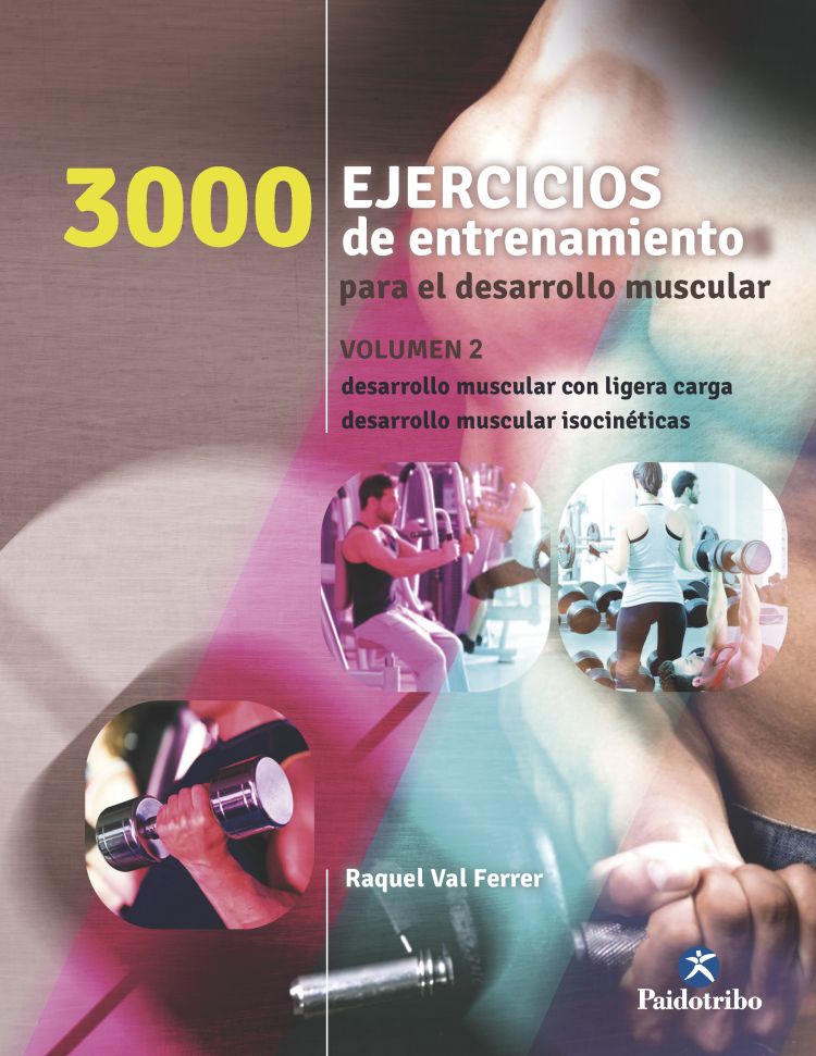3000 Ejercicios de entrenamiento para el desarrollo muscular. Vol.2 (9788499105468)