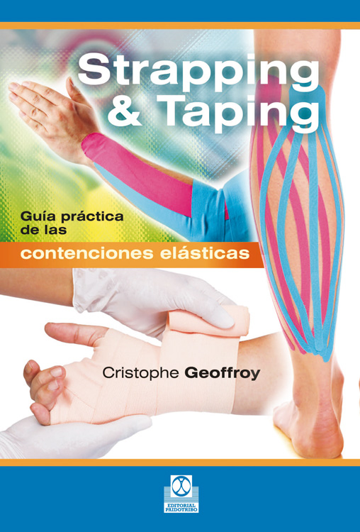 Strapping & taping. Guía práctica de las contenciones elásticas (9788499105529)