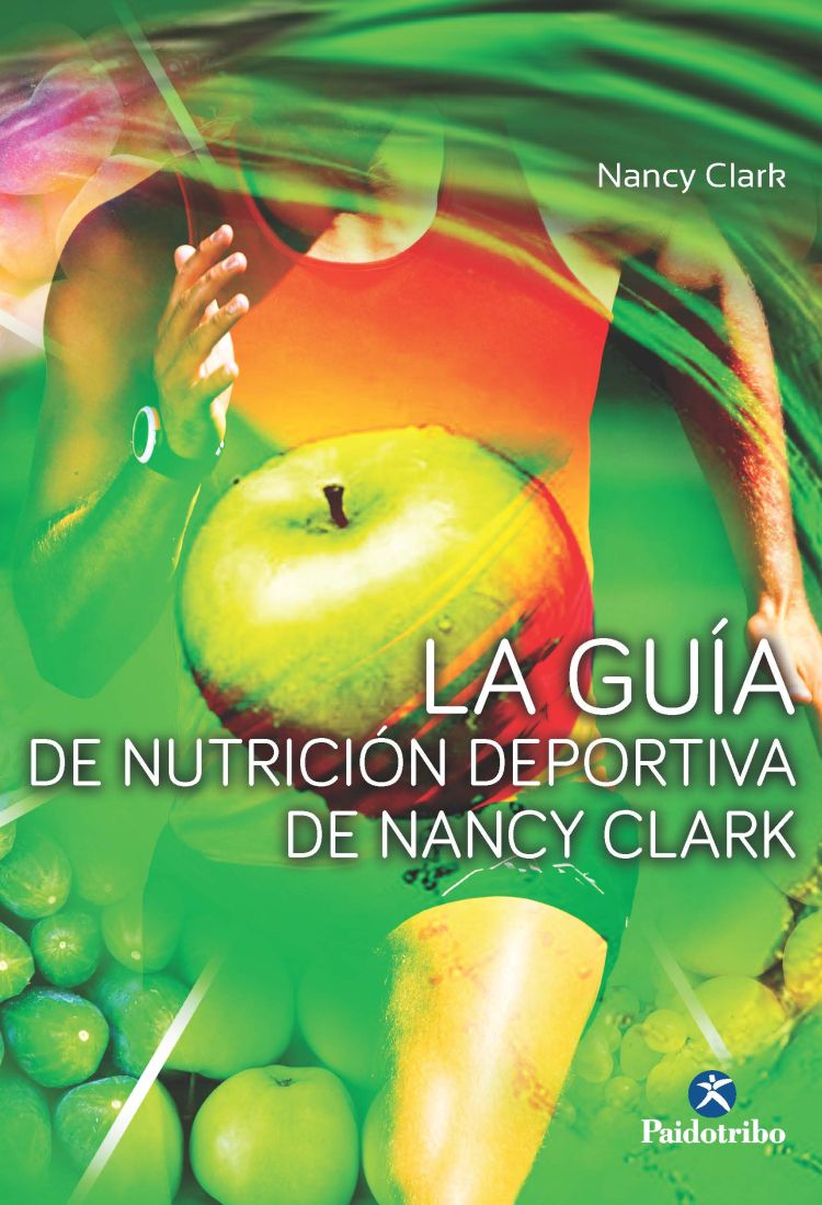 Guía de nutrición deportiva de Nancy Clark, LA (9788499105680)