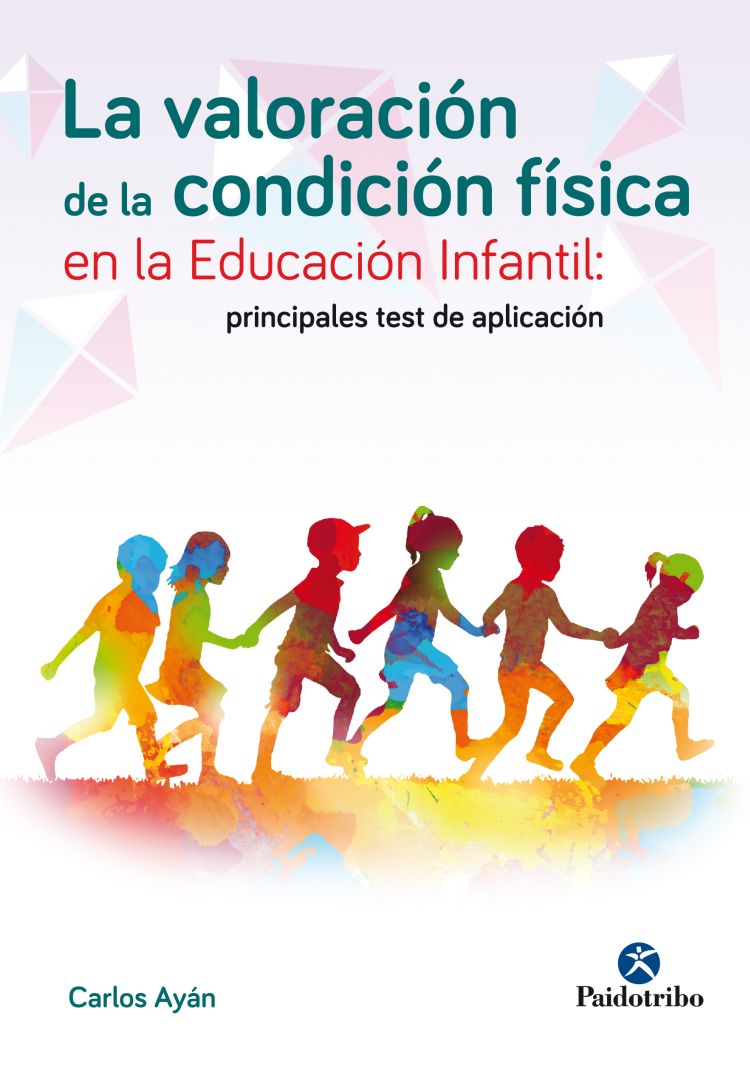 La valoración de la condición física en la educación infantil (9788499106076)