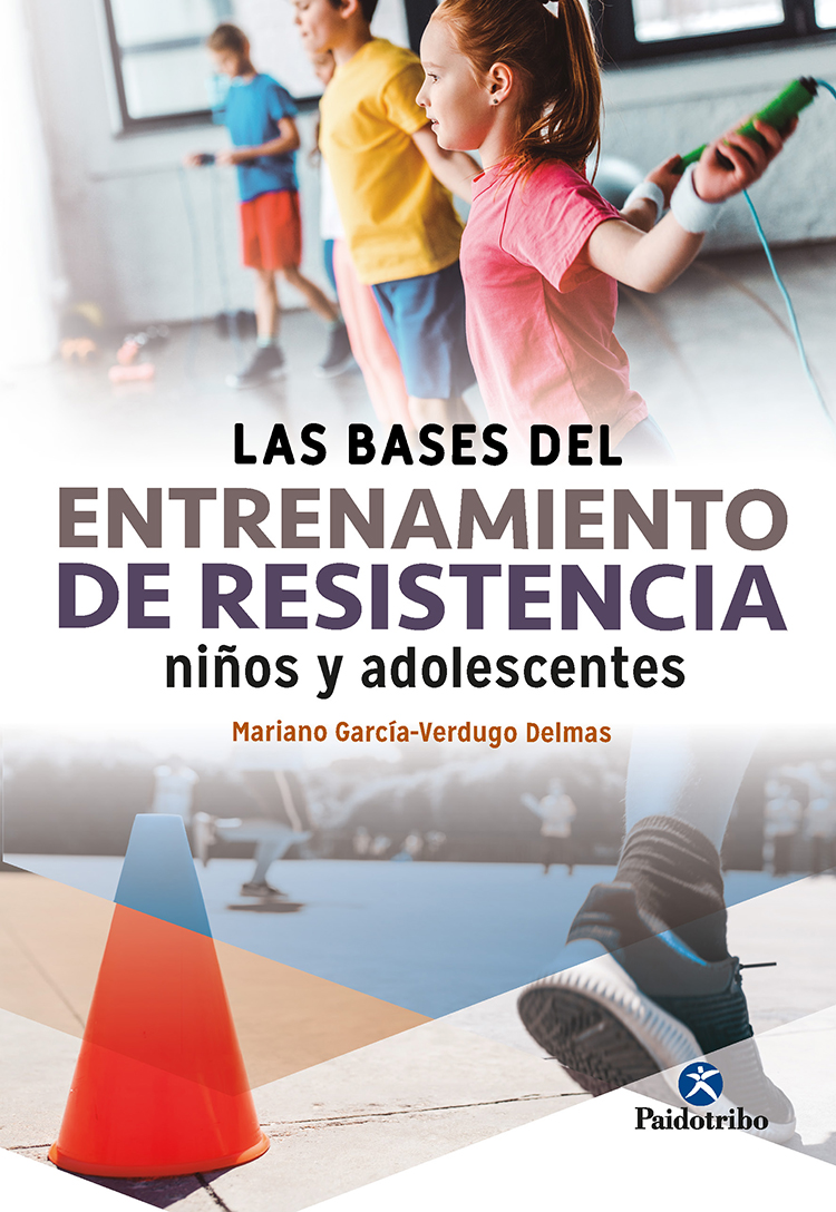 Las bases del entrenamiento de resistencia niños y adolescentes (9788499108285)