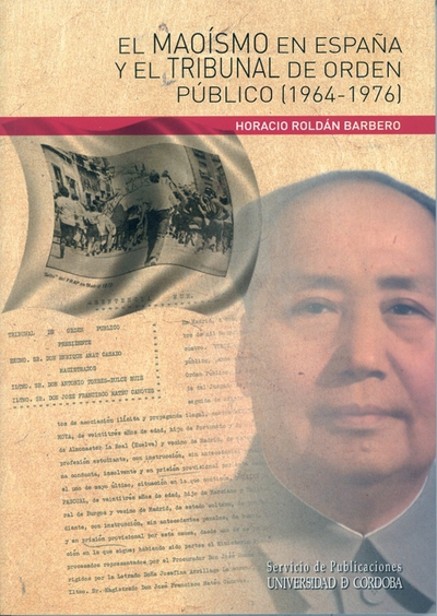 El maoismo en España y el tribunal de orden público (1964-1976) (9788499270531)