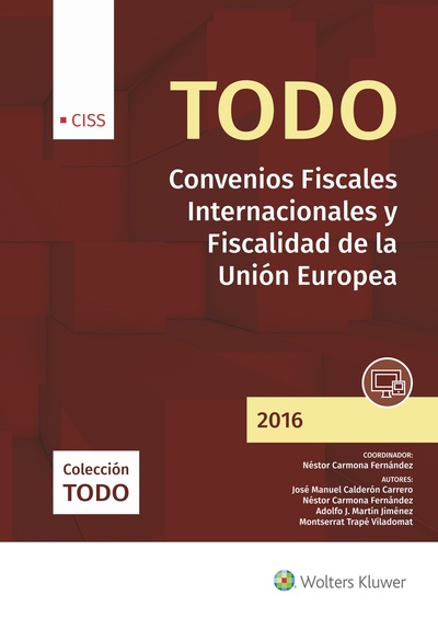 Todo Convenios Fiscales Internacionales y Fiscalidad de la Unión Europea 2016 (9788499543635)