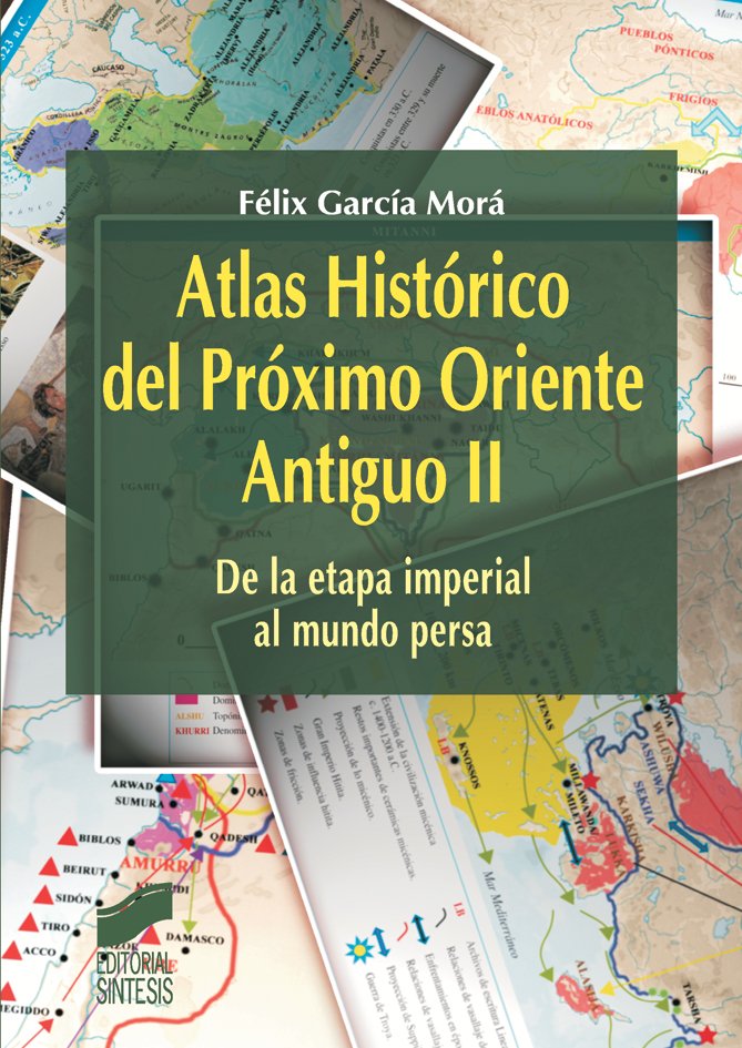 Atlas histórico del Próximo Oriente Antiguo (9788499586663)