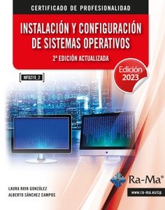 MF0219_2 Instalación y configuración de sistemas operativos 2ª edición actualizada   «MF0219_2. Certificados de Profesionalidad»