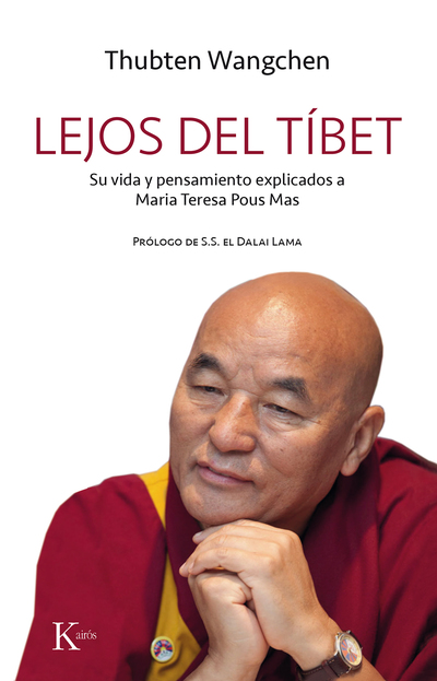 Lejos del Tíbet   «Su vida y pensamiento explicados a Maria Teresa Pous»