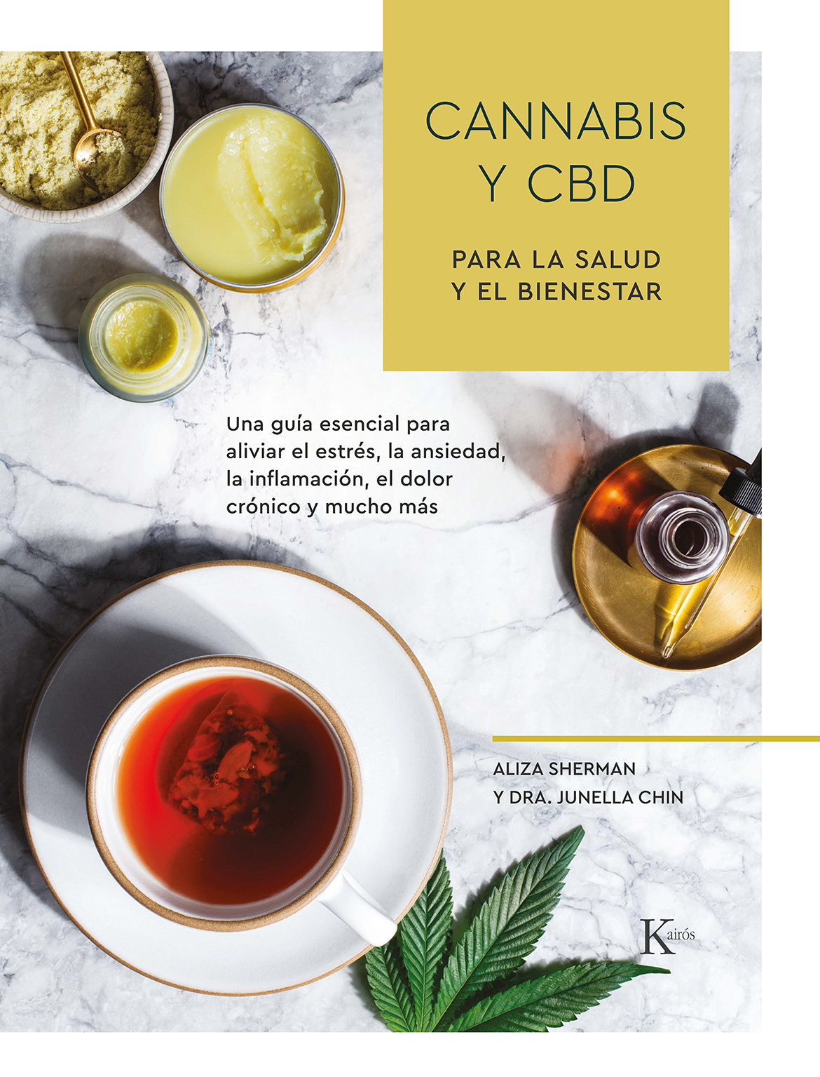 Cannabis y CBD para la salud y el bienestar   «Una guía esencial para aliviar el estrés, la ansiedad, la inflamación, el dolor crónico y mucho más» (9788499887517)