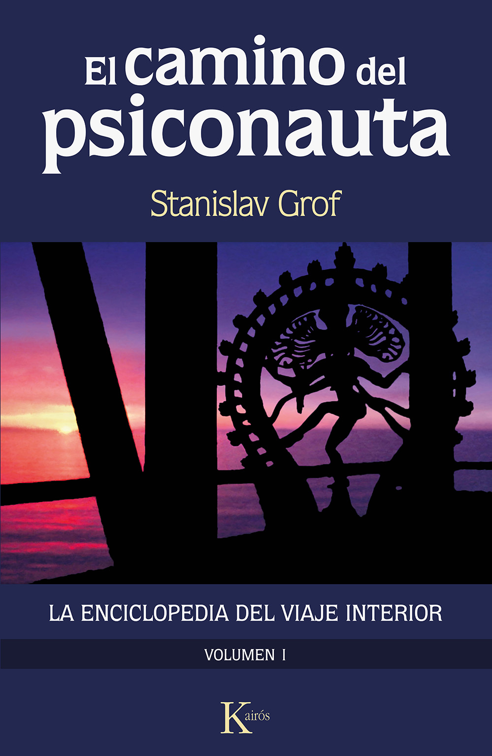 El camino del psiconauta [vol. 1]   «La enciclopedia del viaje interior»