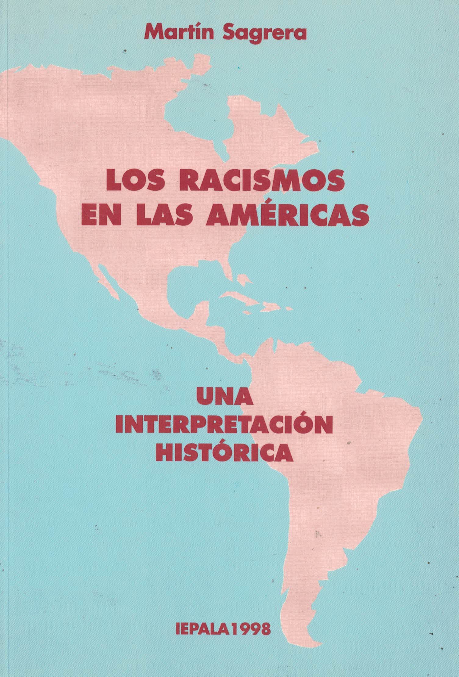 Los racismos en las Américas «Una interpretación histórica» (PAQ112342596)