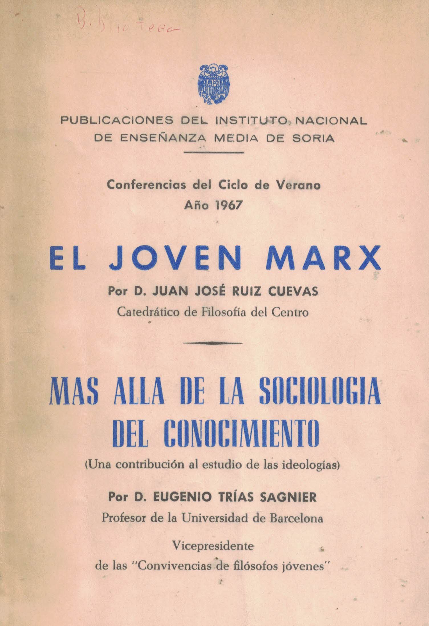 El joven Marx - Más allá de la sociología del conocimiento (Una contribución al estudio de las ideologías)