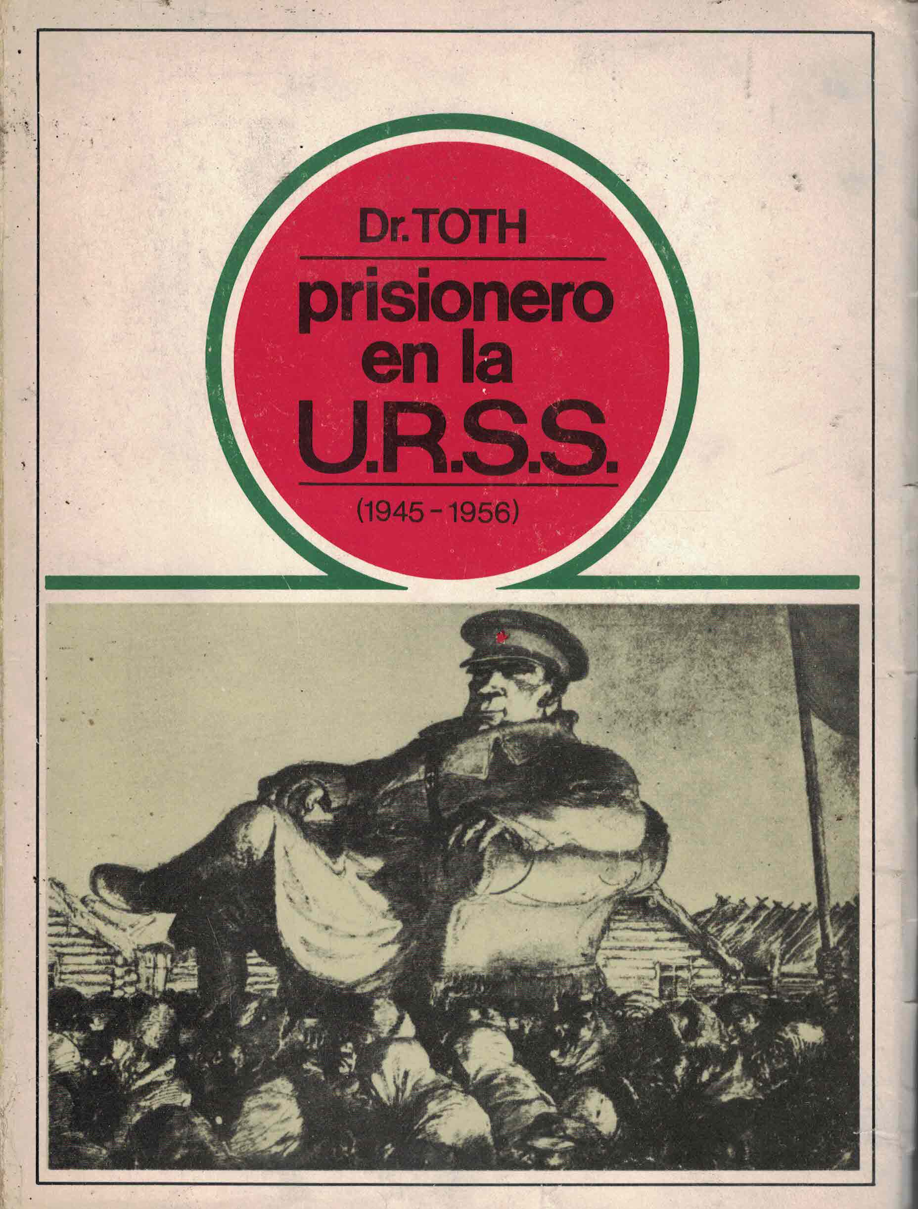 Prisionero en la U.R.S.S. (1945-1956) (PAQ77345563)