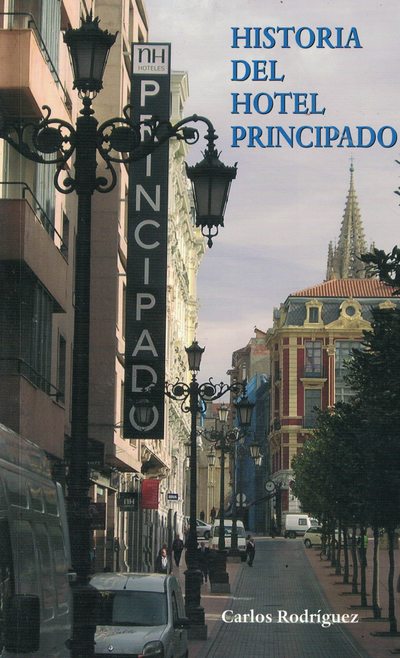 Historia del Hotel Principado de Oviedo