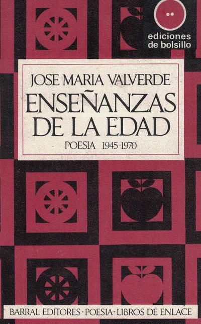 Enseñanzas de la edad «Poesía, 1945-1970»