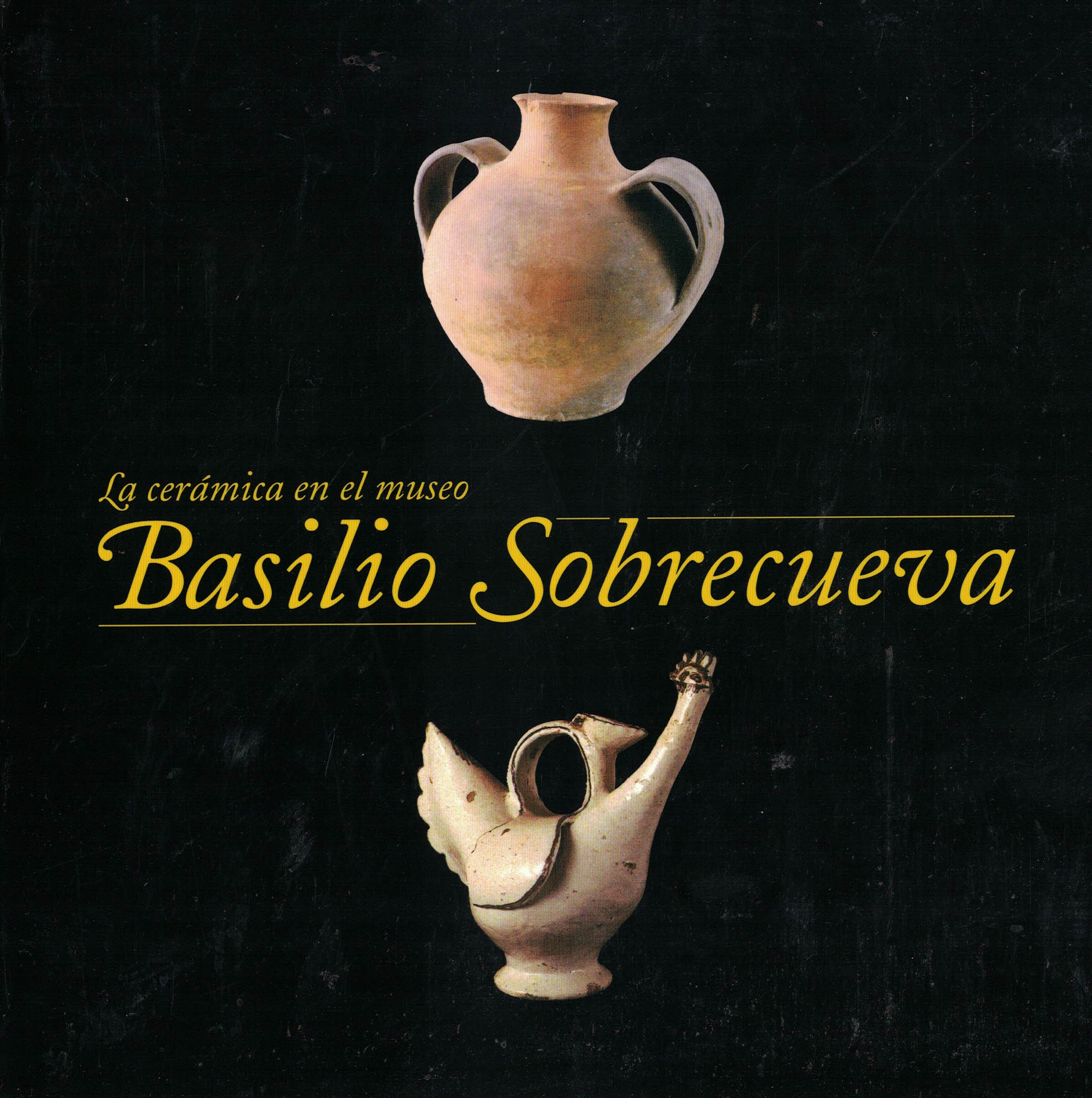 La cerámica en el museo Basilio Sobrecueva